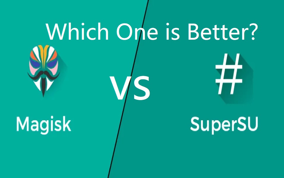 Magisk vs SuperSU