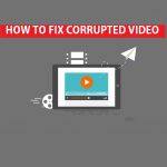 how-to-fix-corrupted-video