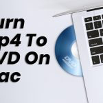 burn-mp4-to-dvd-on-mac