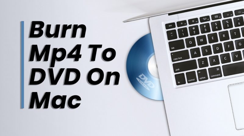 burn-mp4-to-dvd-on-mac